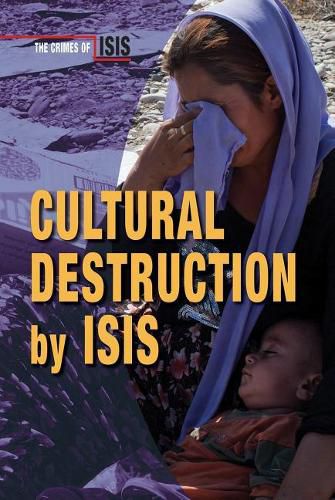 Cover image for Cultural Destruction by Isis