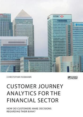 Cover image for Customer journey analytics for the financial sector. How do customers make decisions regarding their bank?