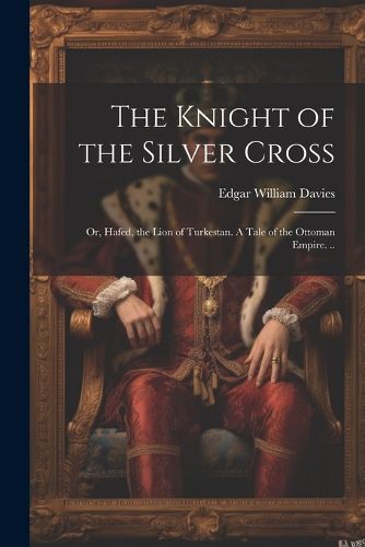 The Knight of the Silver Cross