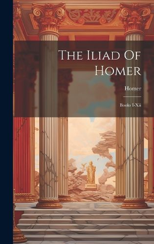 Cover image for The Iliad Of Homer