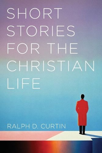 Cover image for Short Stories for the Christian Life