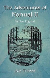 Cover image for The Adventures of Normal II: In New England