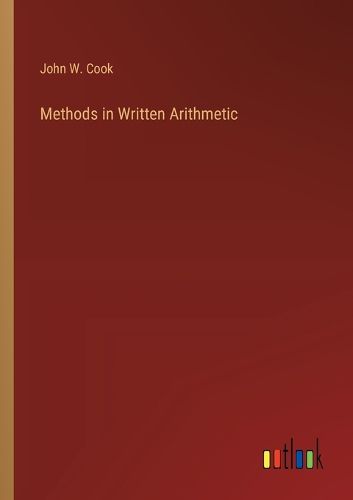 Methods in Written Arithmetic