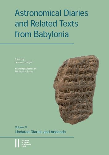 Cover image for Astronomical Diaries and Related Texts from Babylonia