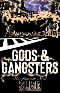 Cover image for Gods & Gangsters: An Illuminati Novel