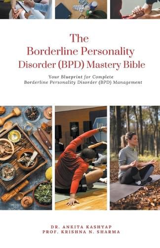 The Borderline Personality Disorder (BPD) Mastery Bible