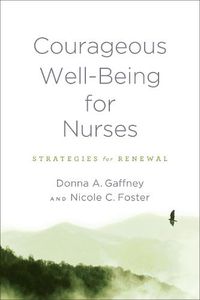 Cover image for Courageous Well-Being for Nurses