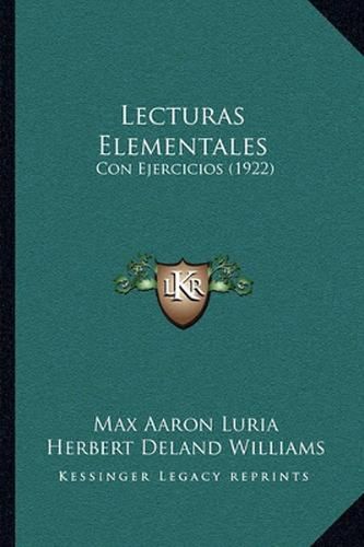 Cover image for Lecturas Elementales: Con Ejercicios (1922)