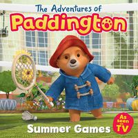 Cover image for The Adventures of Paddington: Summer Games Picture Book