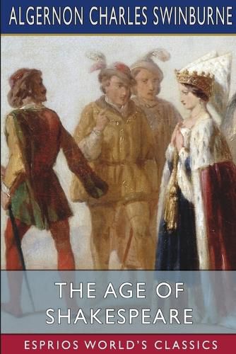 Cover image for The Age of Shakespeare (Esprios Classics)