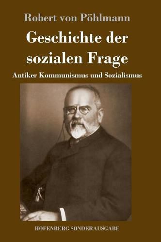 Cover image for Geschichte der sozialen Frage: Antiker Kommunismus und Sozialismus