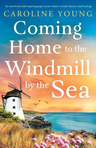 Coming Home to the Windmill by the Sea