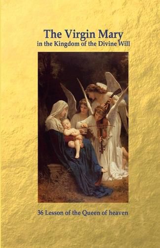 Cover image for The Virgin Mary in the Kingdom of the Divine Will