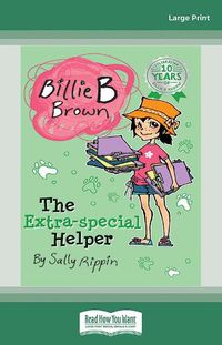 Cover image for The Extra-Special Helper: Billie B Brown 5