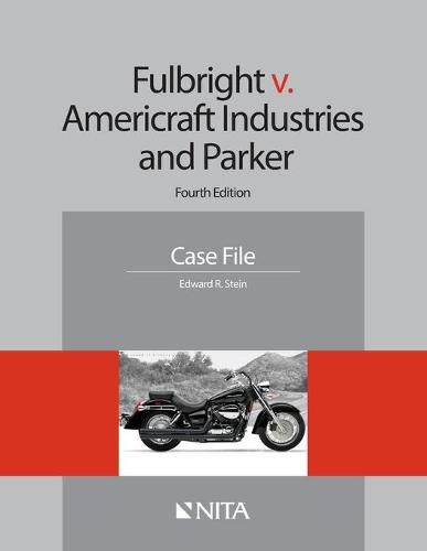 Fulbright V. Americraft Industries and Parker: Case File