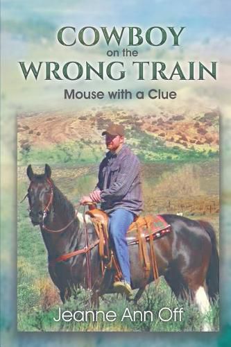 Cover image for COWBOY on the WRONG TRAIN