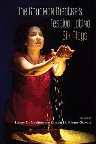 Cover image for The Goodman Theatre's Festival Latino: Six Plays