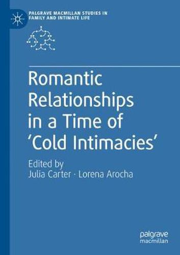 Cover image for Romantic Relationships in a Time of 'Cold Intimacies