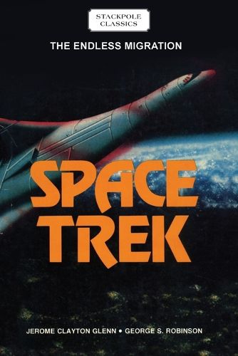 Cover image for Space Trek: The Endless Migration