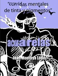 Cover image for Corridas Mentales De Tinta Y Pigmentos