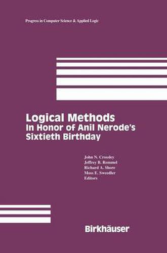 Logical Methods: In Honor of Anil Nerode's Sixtieth Birthday