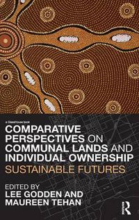 Cover image for Comparative Perspectives on Communal Lands and Individual Ownership: Sustainable Futures