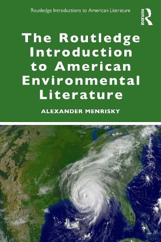 Cover image for The Routledge Introduction to American Environmental Literature