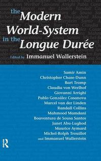 Cover image for Modern World-System in the Longue Duree