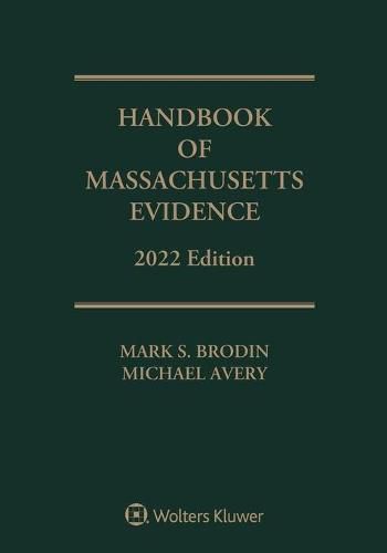 Handbook of Massachusetts Evidence: 2022 Edition