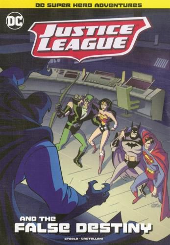 Cover image for Justice League and the False Destiny
