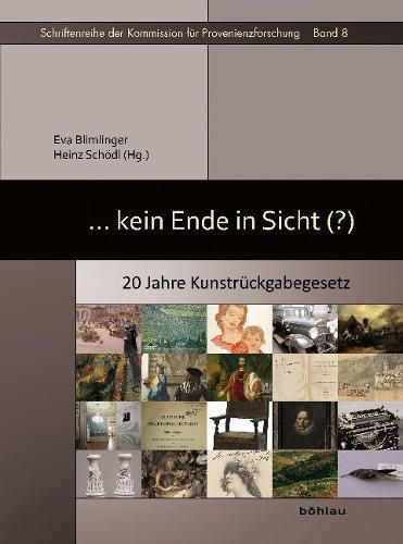 Cover image for (k)ein Ende in Sicht: 20 Jahre Kunstruckgabegesetz in OEsterreich