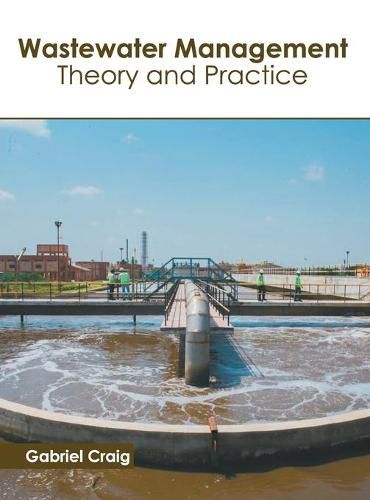 Cover image for Wastewater Management: Theory and Practice