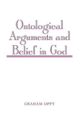 Ontological Arguments and Belief in God