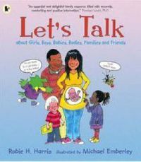 Cover image for Let's Talk About Girls, Boys, Babies, Bodies, Families and Friends