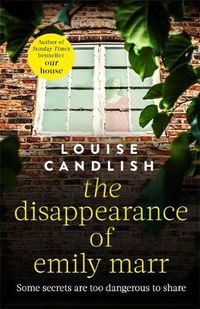 Cover image for The Disappearance of Emily Marr: From the Sunday Times bestselling author of OUR HOUSE