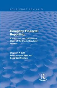 Cover image for Company Financial Reporting: A Historical and Comparative Study of the Dutch Regulatory Process