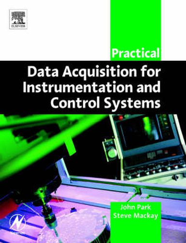 Cover image for Practical Data Acquisition for Instrumentation and Control Systems