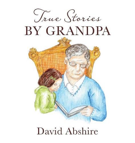 Cover image for True Stories by Grandpa