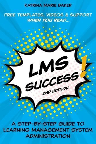 Cover image for LMS Success: A Step-by-Step Guide to Learning Management System Administration