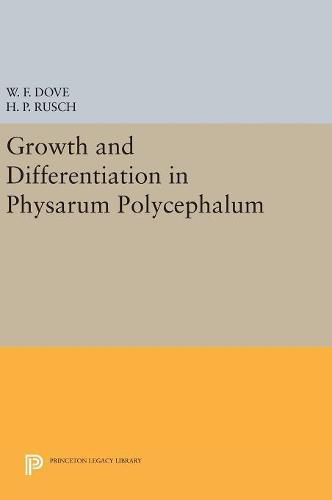 Cover image for Growth and Differentiation in Physarum Polycephalum