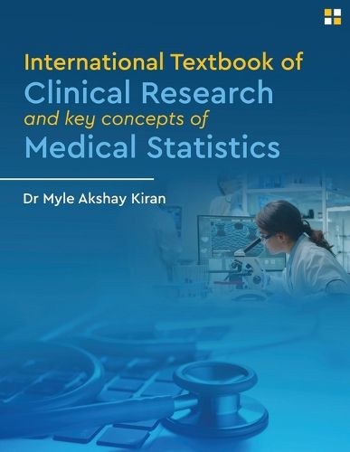 Cover image for International Textbook of Clinical Research And Key Concepts of Medical Statistics - Clinical research and statistics