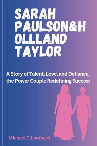Sarah Paulson & Holland Taylor