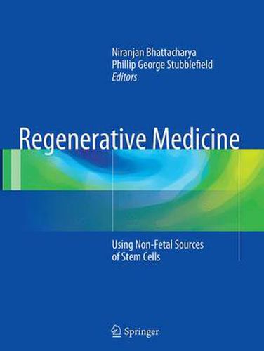 Cover image for Regenerative Medicine: Using Non-Fetal Sources of Stem Cells