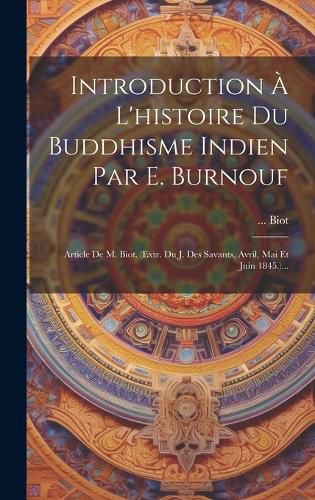Cover image for Introduction A L'histoire Du Buddhisme Indien Par E. Burnouf