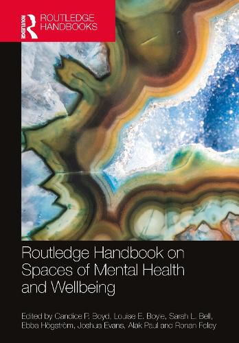 Routledge Handbook on Spaces of Mental Health and Wellbeing