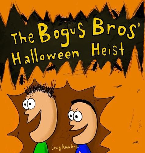 Cover image for The Bogus Bros' Halloween Heist