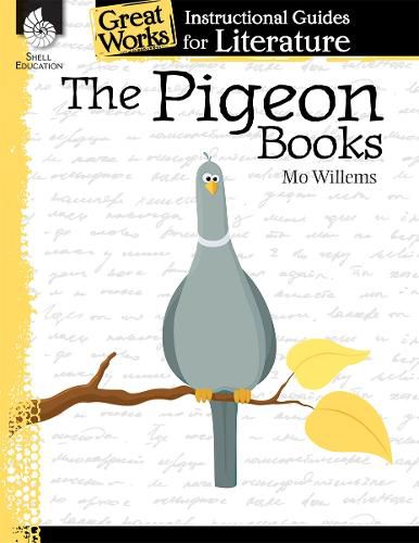 Cover image for The Pigeon Books: An Instructional Guide for Literature: An Instructional Guide for Literature