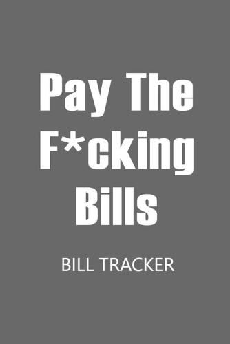 Cover image for Pay The F*cking Bills