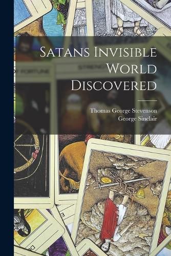 Cover image for Satans Invisible World Discovered