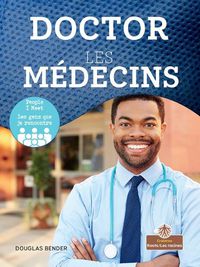 Cover image for Les Medecins (Doctor) Bilingual Eng/Fre